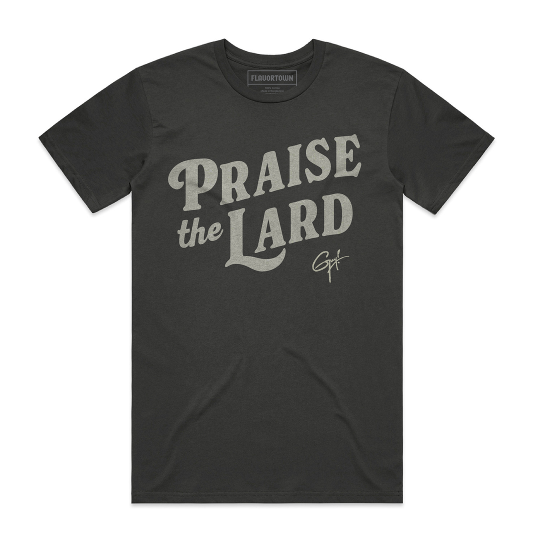 Praise The Lard Tee